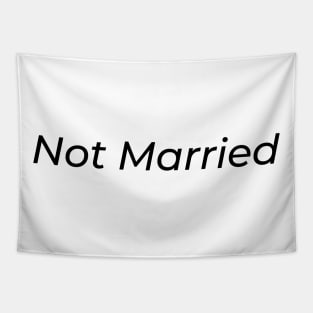 Not Married Tapestry