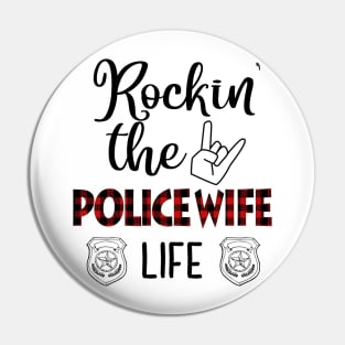 Rockin' The Police Wife Life Pin