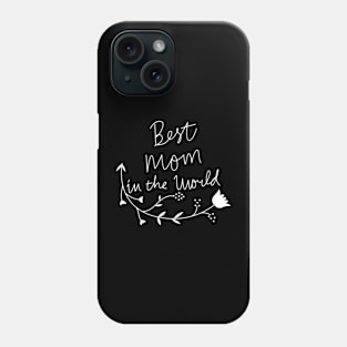 Bets Mom In The World Mother's Day Phone Case