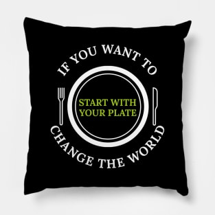 Start With Your Plate Vegan, Veganism, Plant Based Pillow