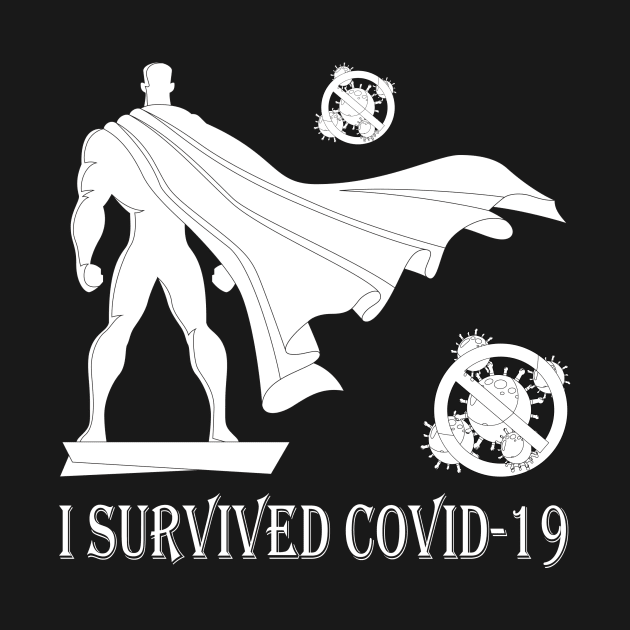 I Survived Covid 19 , Servive Design by Vaolodople