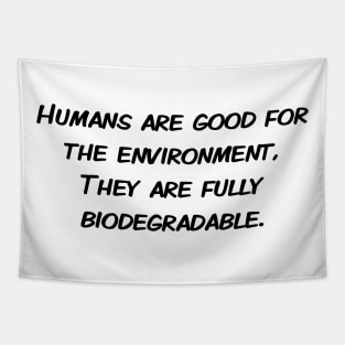 Biodegradable Humans Tapestry