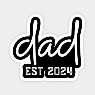 Dad Est 2024 Magnet