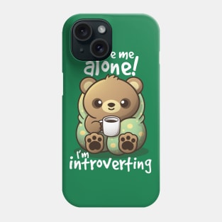 introvert bear Phone Case