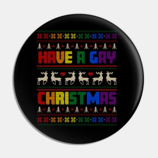 Have A Gay Christmas Pin