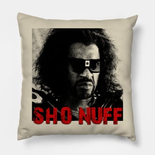 Sho Nuff - Pillow