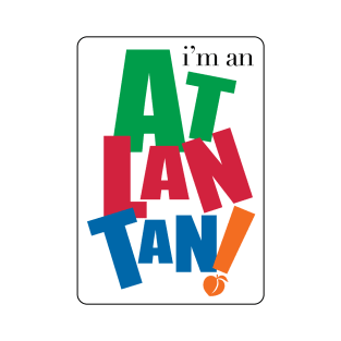 I'm an Atlantan T-Shirt