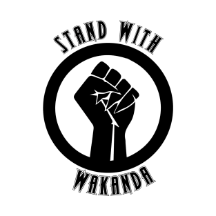 Black Panther - Stand With Wakanda T-Shirt