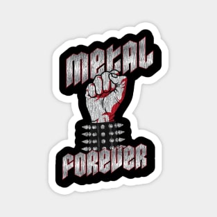 METAL FOREVER - Heavy Metal Fist Graphic Vintage Faded Magnet