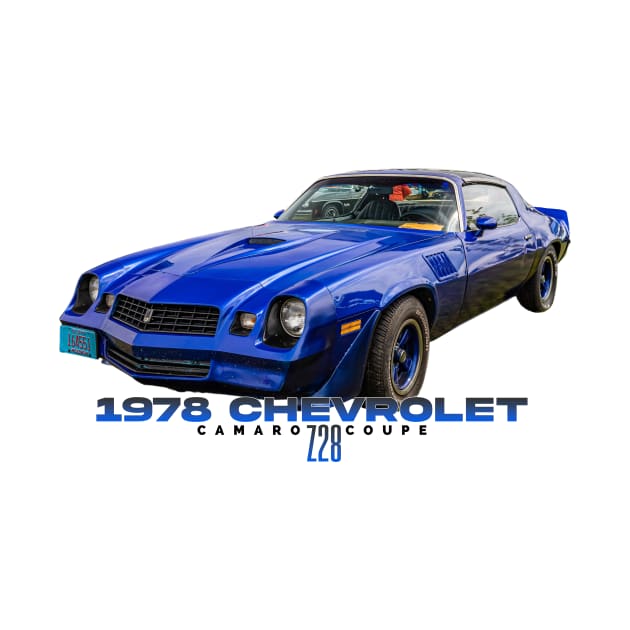 1978 Chevrolet Camaro Z28 Coupe by Gestalt Imagery