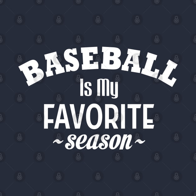 Baseball is My Favorite Season by victorstore