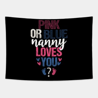 Pink or blue Nanny loves you Tapestry