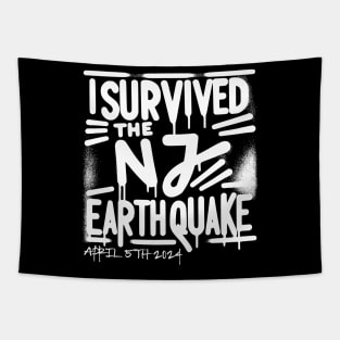 I Survived the NJ Earthquake New Jersey 4.8 magnitude Tapestry