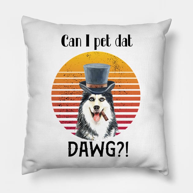 can i pet dat dawg?! Husky dog design Pillow by BAB