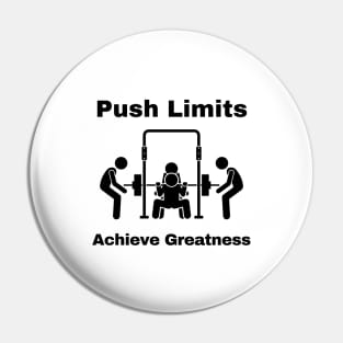 Push limits and achieve greatness Pin