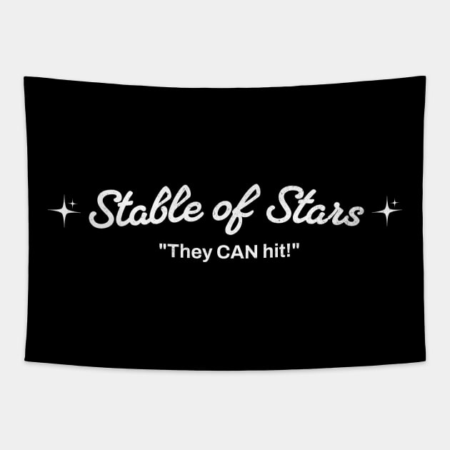 Stable of Stars - "They CAN hit!" Tapestry by BodinStreet