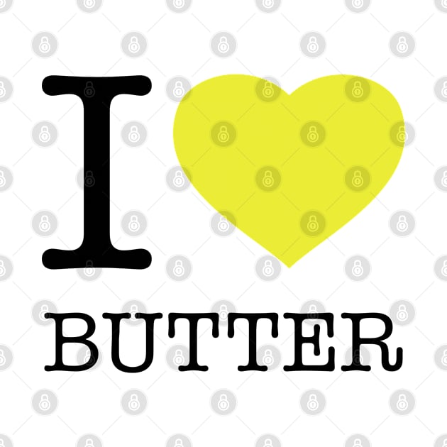 I LOVE BUTTER by eyesblau