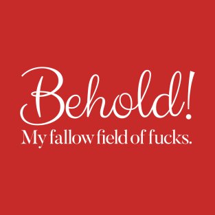 Behold! T-Shirt