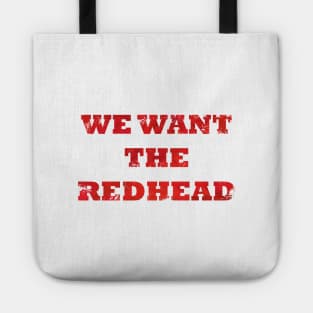 We Want the Redhead Tote