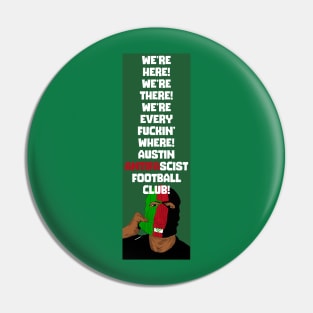 Anti Fascist Futbol Fans Are In Your Hood Pin