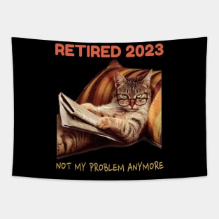Retired 2023 Not My Problem Anymore Tapestry