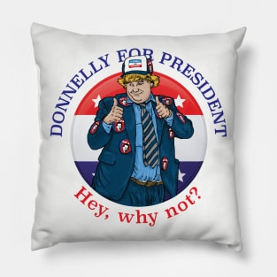 Donnelly For President Pillow