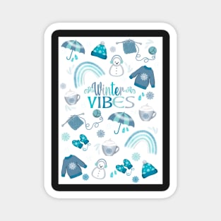 Winter vibes Magnet