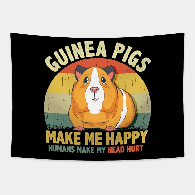 Guinea Pigs Make Me Happy Humans Make My Head Hurt Tapestry by theperfectpresents