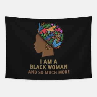 I Am A Black Women and So Much More, Women Empowerment, Sometimes the King is a Woman, Black Woman Power, Black Queen, African Style Tapestry