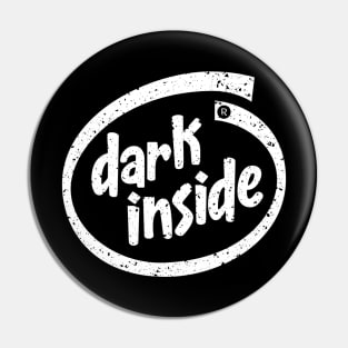 Dark Inside Pin