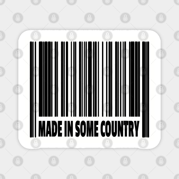 Made in Some Country Magnet by musicanytime