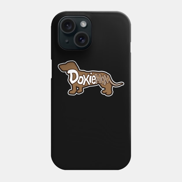 Doxie Mom Daschund Lover Gifts Phone Case by Design Seventytwo