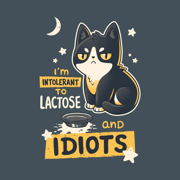 Intolerant to Lactose and Idiots // Sassy Kitten, Kawaii Angry Black Cat by Geekydog