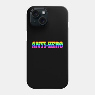 Anti Hero Rainbow Text Phone Case