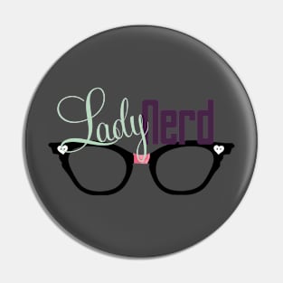 Proud LadyNerd (Black Glasses) Pin