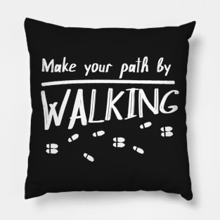 Make your path by walking Pillow