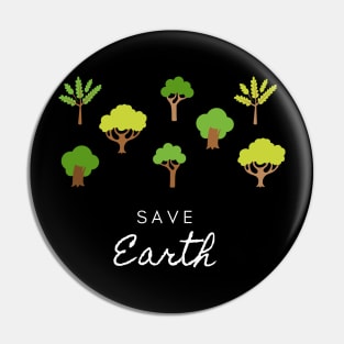 Save earth, save animals, save humanity Pin