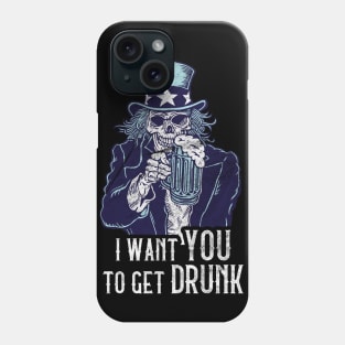 Uncle Sam wants you to get drunk Phone Case