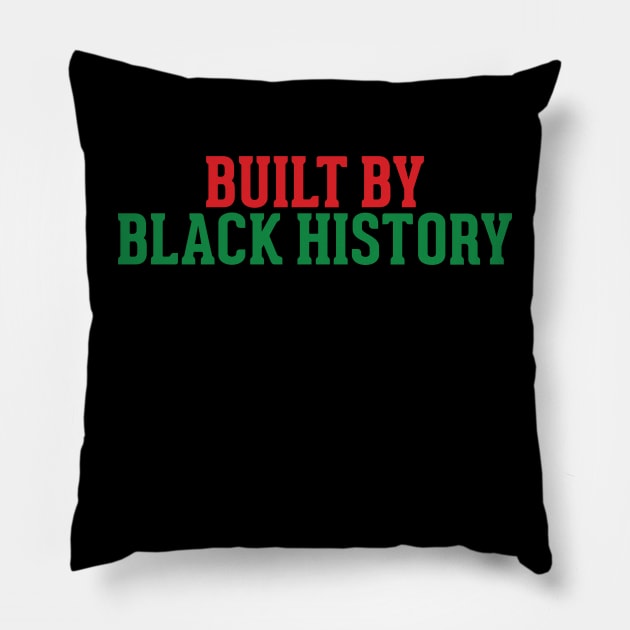 Built by Black History, Black History Month Pillow by UrbanLifeApparel