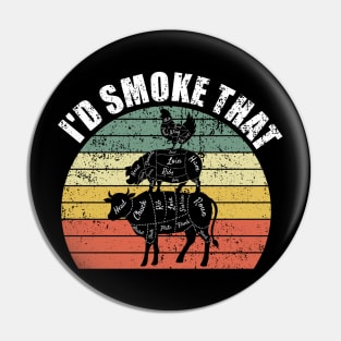 I'd smoke that Pin