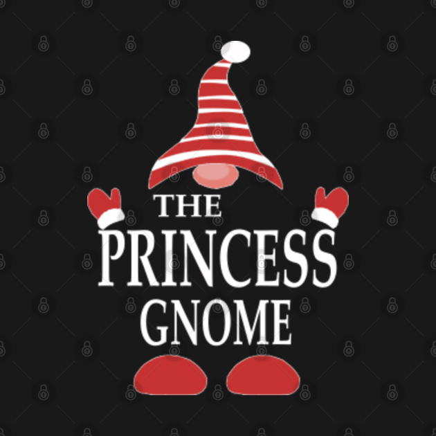 Discover the princess gnome christmas - Gnome Christmas - T-Shirt