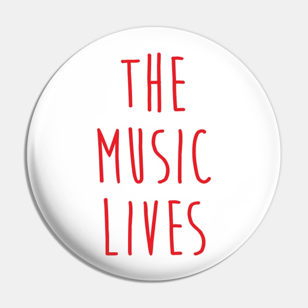 The Music Lives Pin by lyndsayruelle