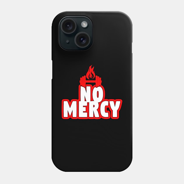 No Mercy Phone Case by Girona