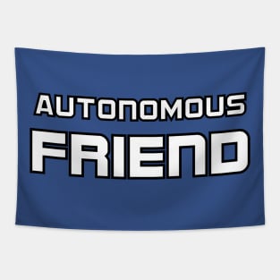 Autonomous Friend T shirt Hipster Gift Tapestry