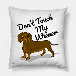 Don't Touch My Wiener Pillow