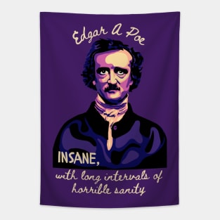 Edgar Allan Poe - Portrait And Quote About Sanity Tapestry