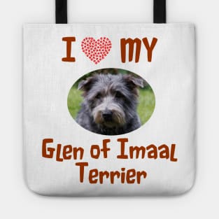 I Love My Glen of Imaal Terrier Tote