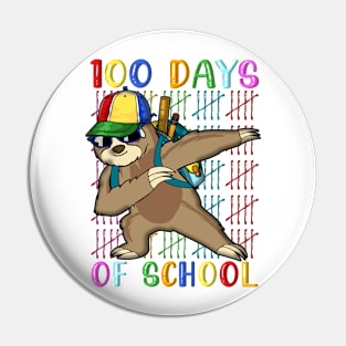 100th Day of School dabbing Sloth Design 100 Days School Sloth Lover Pin