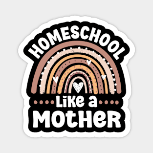 Proud homeschool mama colorful rainbow homeschool mom Magnet