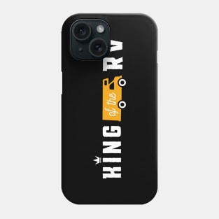 KING OF THE RV Phone Case